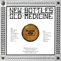 Medicine Head-New Bottles Old Medicine