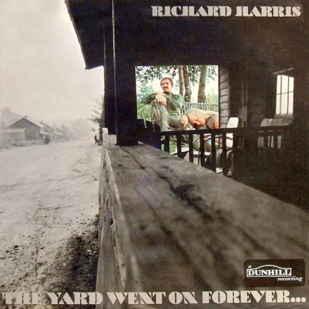Richard Harris-The Yard Went On Forever